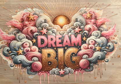 Dream Big