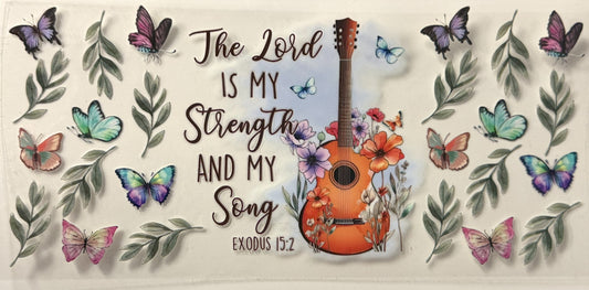 The Lord Is My Strength