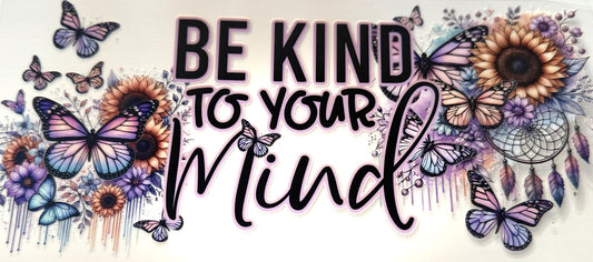 Be Kind to Your Mind